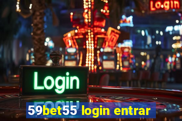 59bet55 login entrar